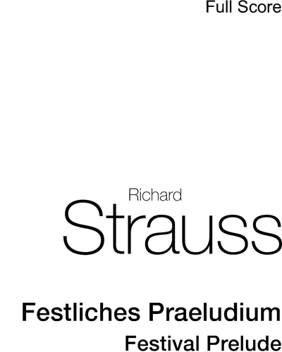 Festliches Praeludium, op. 61 — 理查德·施特劳斯
