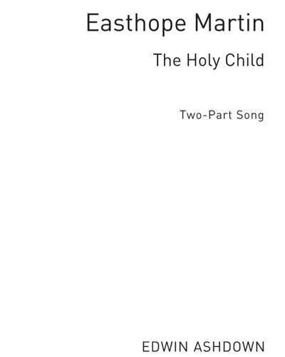 The Holy Child — Easthope Martin