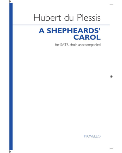 A Shepherds' Carol — Hubert du Plessis