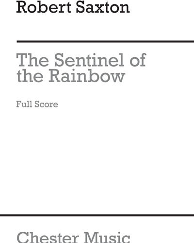 The Sentinel of the Rainbow — Robert Saxton