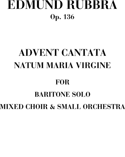 Advent Cantata 'Natum Maria Virgine', op. 136 — 埃德蒙·鲁布拉