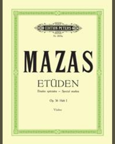 Studies Op. 36 for Violin, Vol. 1: Études spéciales — Jacques Féréol Mazas