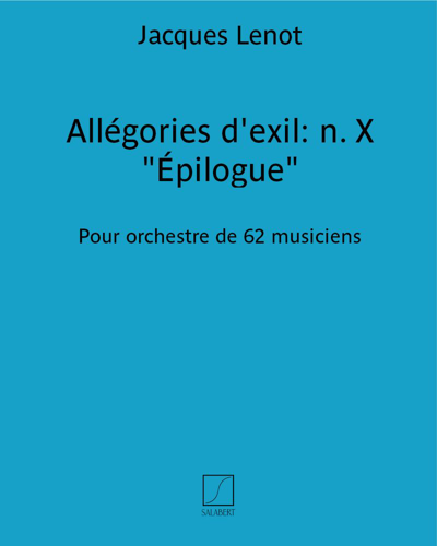 Allégories d'exil: n. X "Épilogue" — Jacques Lenot