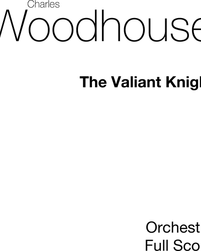 The Valiant Knight — Charles Woodhouse