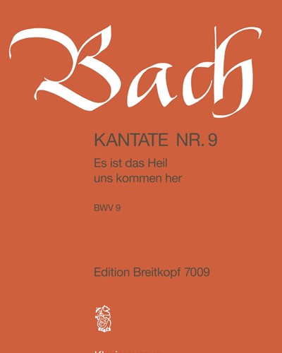 Kantate BWV 9 „Es ist das Heil uns kommen her“ — Johann Sebastian Bach