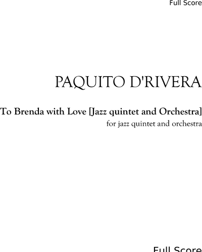 To Brenda with Love [Jazz quintet and Orchestra] — Paquito D'Rivera