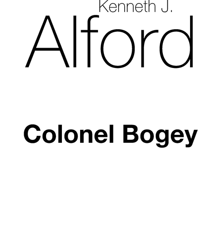 Colonel Bogey March — Kenneth Alford