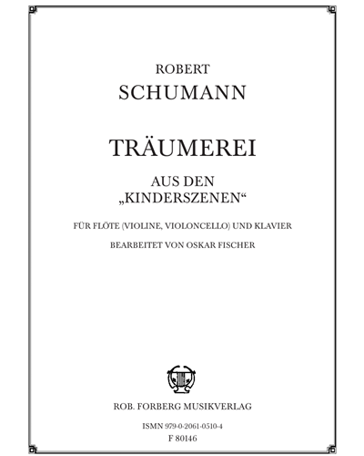 Träumerei (from 'Kinderszenen'), op. 15 — 舒曼