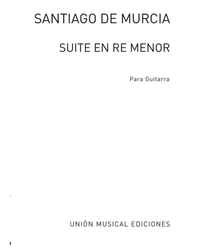 Suite in D minor — Santiago de Murcia