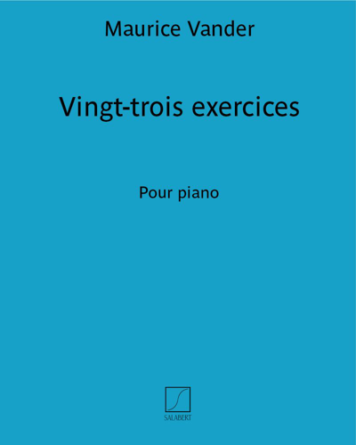 Vingt-trois exercices — Maurice Vander