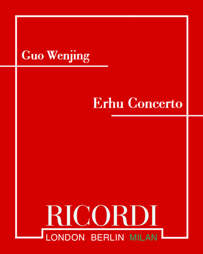 Erhu Concerto, op. 44 — 郭文景