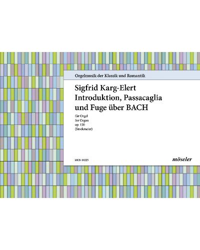 Introduktion, Passacaglia und Fuge über B-A-C-H — 卡格-埃勒特