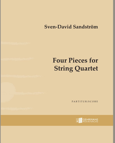 Four Pieces for String Quartet — 斯文-达维德·桑德斯特伦