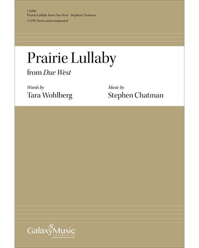 Due West: No. 2 Prairie Lullaby — Stephen Chatman