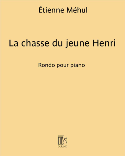 La chasse du jeune Henri — Étienne Méhul