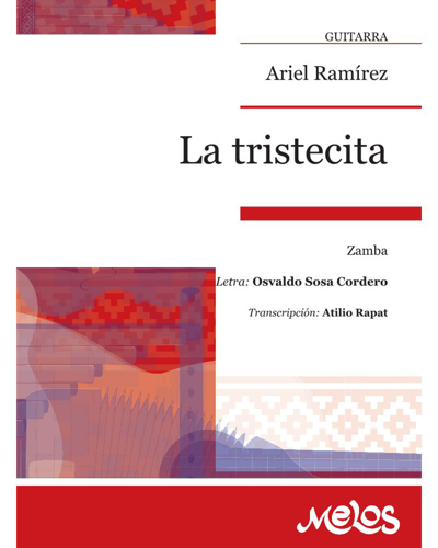 La tristecita (Transcription for Guitar) — Ariel Ramírez