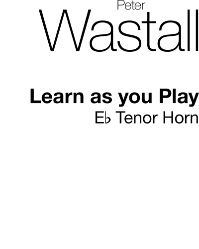Learn as You Play: Tenor Horn — Peter Wastall