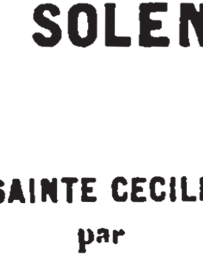 Messe Solennelle de Sainte Cécile — Charles Gounod