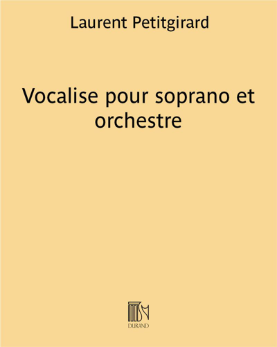 Vocalise for Soprano and Orchestra — Laurent Petitgirard