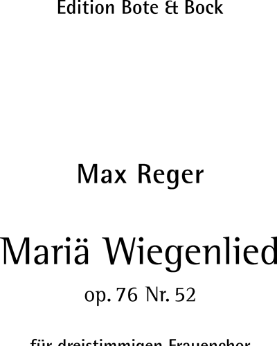 Mariä Wiegenlied, op. 76/52 — Max Reger