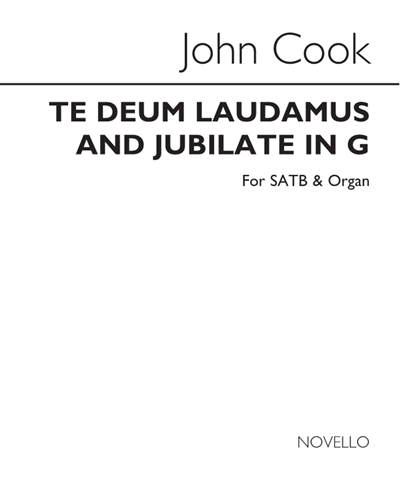 Te Deum Laudamus and Jubilate (in G) — Don Cook