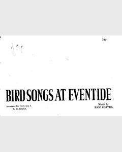 Bird Songs At Eventide — Eric Coates