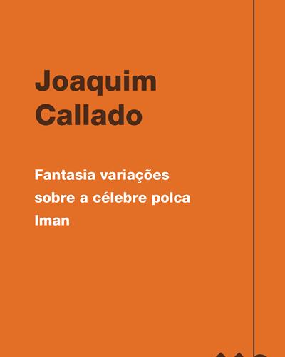 Fantasia variações sobre a célebre polca Iman — Joaquim Callado