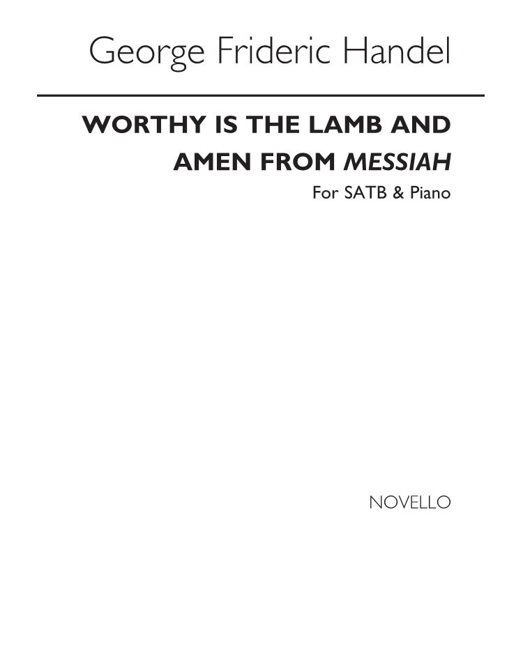 Worthy is the Lamb & Amen — 亨德尔