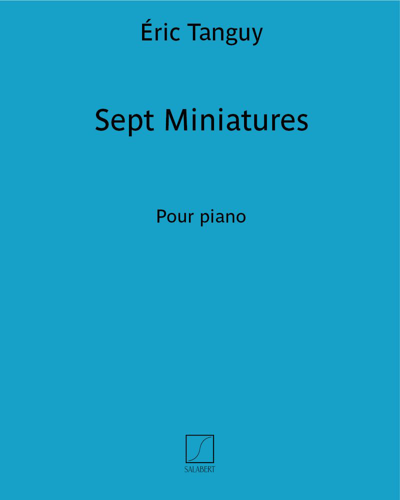 Sept Miniatures — Éric Tanguy