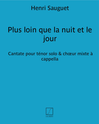 Plus loin que la nuit et le jour — Henri Sauguet