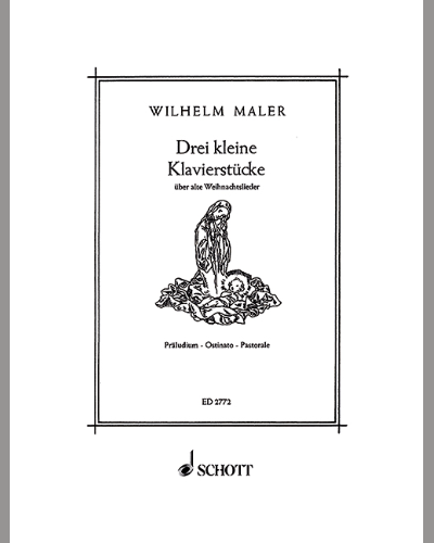 Drei kleine Klavierstücke über alte Weihnachtslieder — Wilhelm Maler