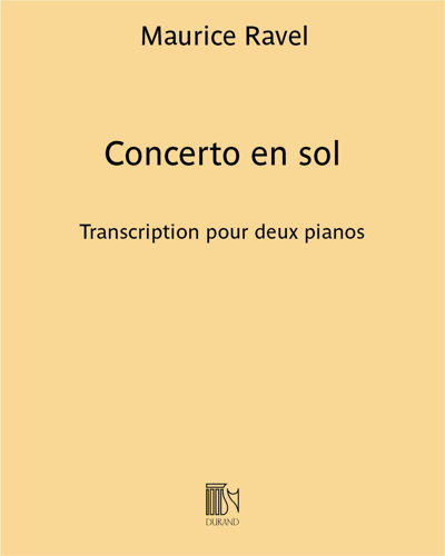 Concerto en sol - Transcription pour deux pianos — Maurice Ravel