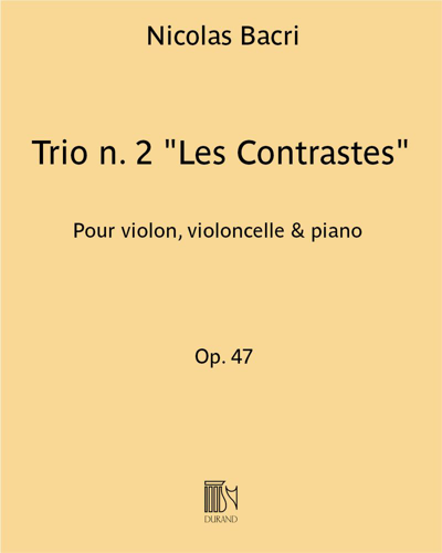 Trio No. 2 'Les Contrastes', op. 47 — Nicolas Bacri