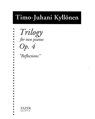 Trilogy, 'Reflections', op. 4 — Timo-Juhani Kyllönen