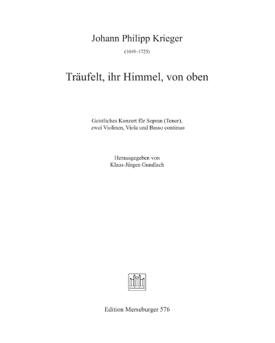 Träufelt, ihr Himmel, von oben — Johann Philipp Krieger