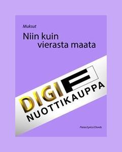 Niin kuin vierasta maata — Muksut