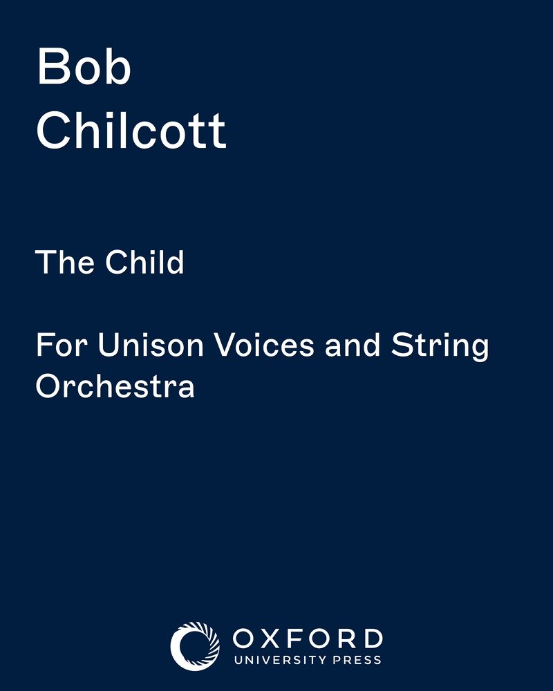 The Child — Bob Chilcott