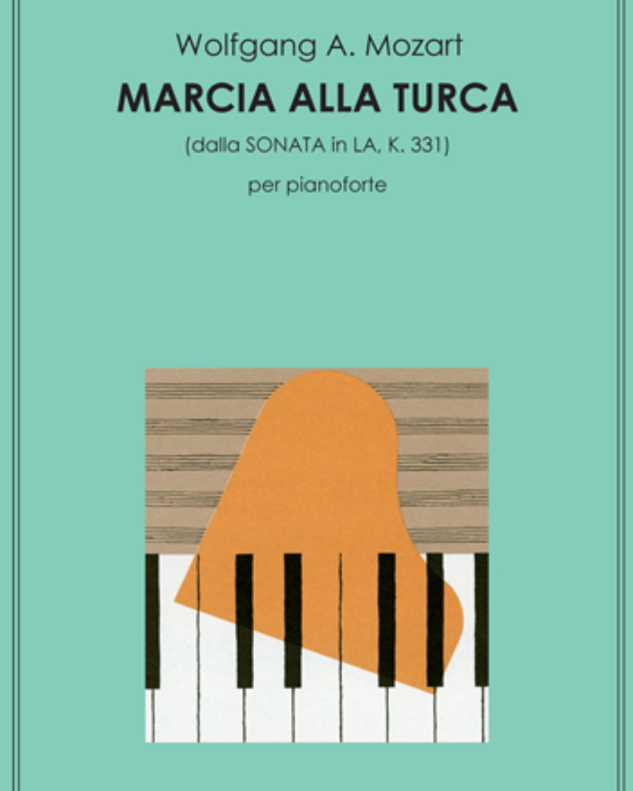 Marcia alla Turca (from 'Piano Sonata in A, K. 331') — Wolfgang Amadeus Mozart