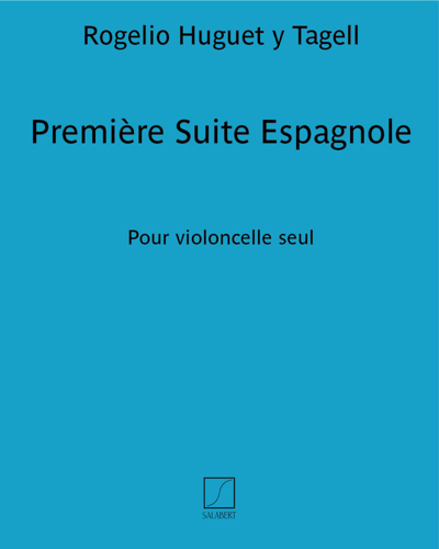 Première Suite Espagnole — Rogelio Huguet y Tagell
