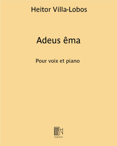 Adeus êma (extrait n. 7 de "Chansons typiques Brésiliennes") — 维拉-洛博斯