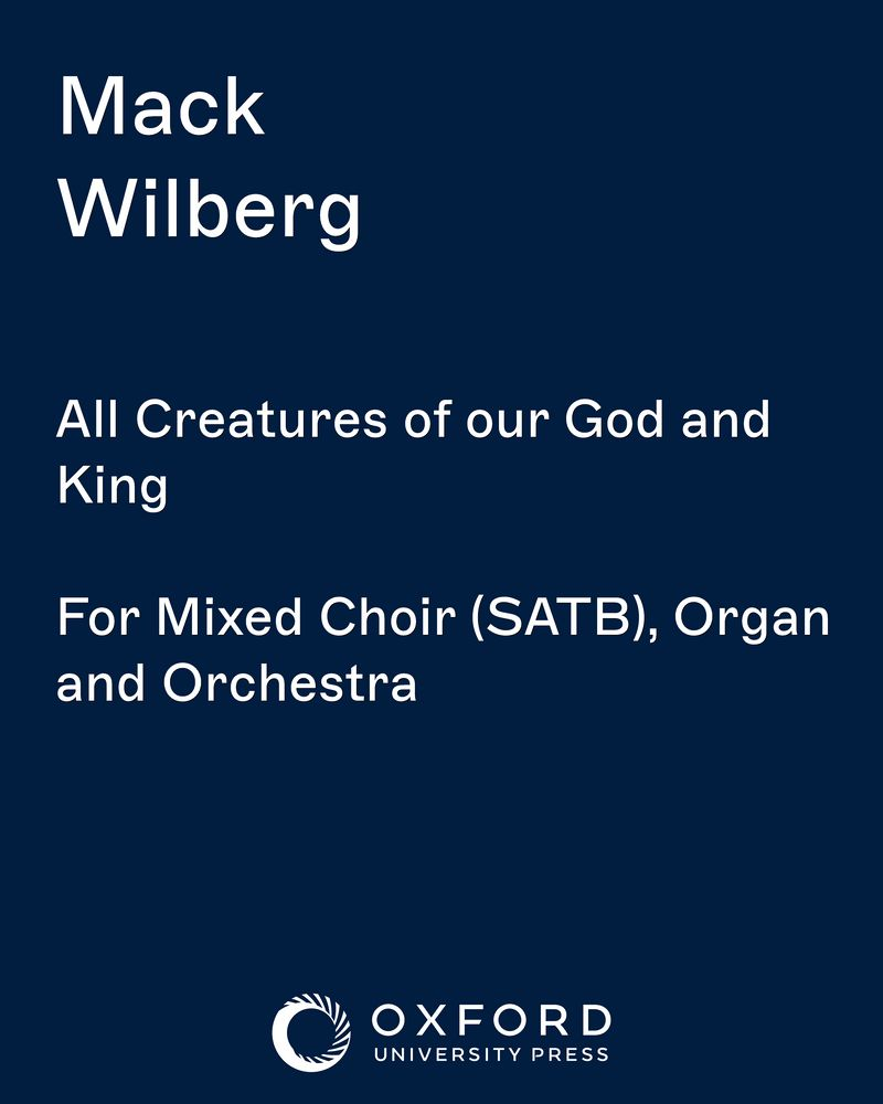 All Creatures of our God and King — Mack Wilberg