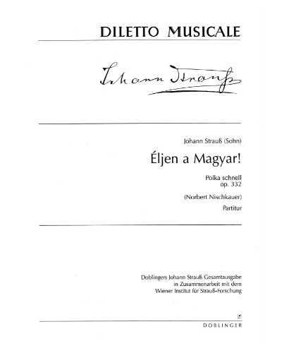 Eljen a Magyar, op. 332 — 小约翰·施特劳斯