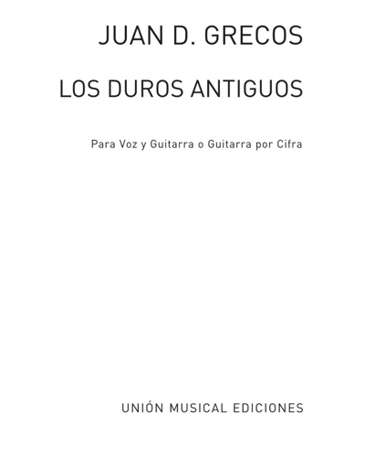 Los duros antiguos — Juan D. Grecos