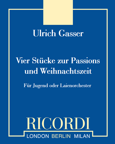 Vier Stücke zur Passions und Weihnachtszeit — Ulrich Gasser