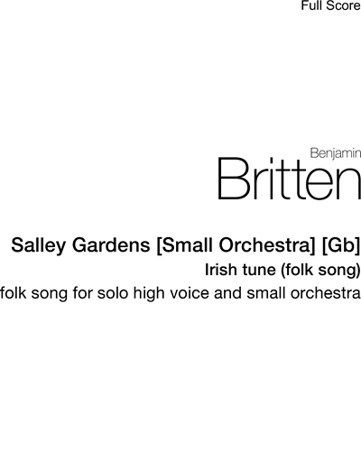 Salley Gardens [Small Orchestra, in G-flat] — 布里顿