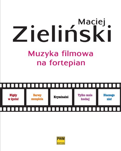 Film Music for Piano — Maciej Zieliński
