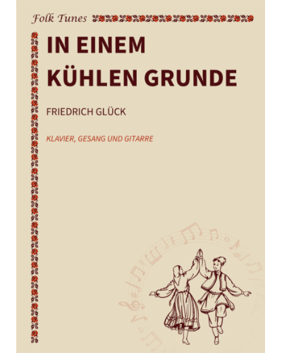 In einem kühlen Grunde — Friedrich Glück