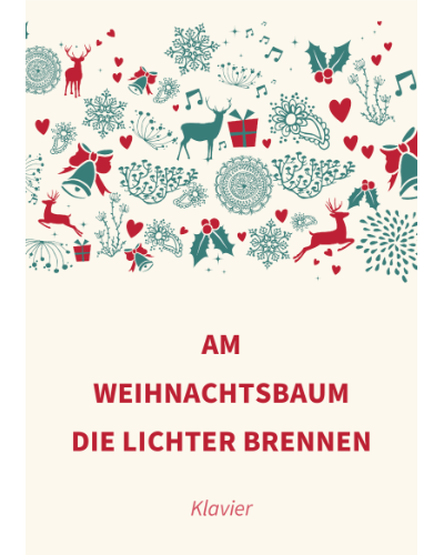 Am Weihnachtsbaum die Lichter brennen — 传统
