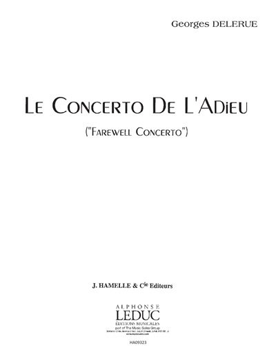 Le Concerto de L'Adieu ("Farewell Concerto") — 乔治·德勒吕