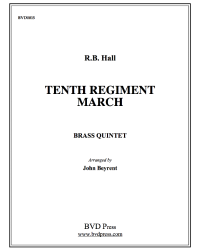 The 10th Regiment March (Death or Glory) — Robert Brown Hall